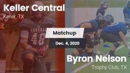 Matchup: Keller Central High vs. Byron Nelson  2020