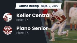 Recap: Keller Central  vs. Plano Senior  2022