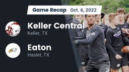 Recap: Keller Central  vs. Eaton  2022