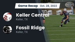 Recap: Keller Central  vs. Fossil Ridge  2022