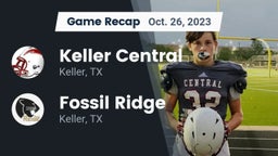 Recap: Keller Central  vs. Fossil Ridge  2023