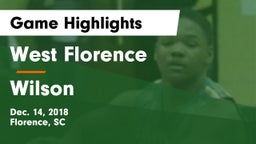 West Florence  vs Wilson  Game Highlights - Dec. 14, 2018