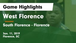 West Florence  vs South Florence  - Florence Game Highlights - Jan. 11, 2019