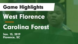 West Florence  vs Carolina Forest  Game Highlights - Jan. 15, 2019