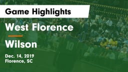 West Florence  vs Wilson  Game Highlights - Dec. 14, 2019