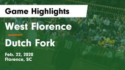 West Florence  vs Dutch Fork  Game Highlights - Feb. 22, 2020