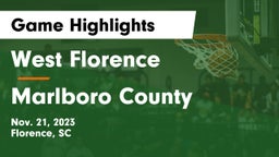 West Florence  vs Marlboro County  Game Highlights - Nov. 21, 2023