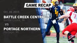 Recap: Battle Creek Central  vs. Portage Northern  2015