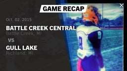 Recap: Battle Creek Central  vs. Gull Lake  2015