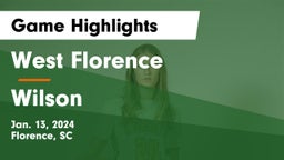 West Florence  vs Wilson  Game Highlights - Jan. 13, 2024