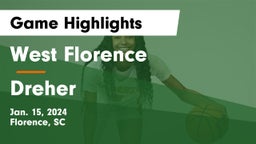 West Florence  vs Dreher  Game Highlights - Jan. 15, 2024