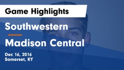 Southwestern  vs Madison Central  Game Highlights - Dec 16, 2016