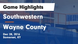 Southwestern  vs Wayne County Game Highlights - Dec 28, 2016