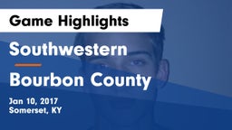 Southwestern  vs Bourbon County  Game Highlights - Jan 10, 2017