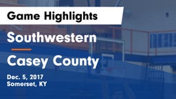 Southwestern  vs Casey County  Game Highlights - Dec. 5, 2017