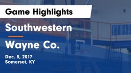 Southwestern  vs Wayne Co. Game Highlights - Dec. 8, 2017