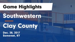 Southwestern  vs Clay County  Game Highlights - Dec. 28, 2017