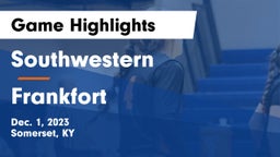 Southwestern  vs Frankfort  Game Highlights - Dec. 1, 2023