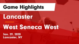 Lancaster  vs West Seneca West  Game Highlights - Jan. 29, 2020