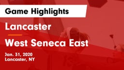 Lancaster  vs West Seneca East  Game Highlights - Jan. 31, 2020