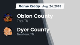 Recap: Obion County  vs. Dyer County  2018