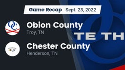 Recap: Obion County  vs. Chester County  2022