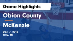 Obion County  vs McKenzie  Game Highlights - Dec. 7, 2018