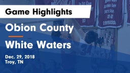 Obion County  vs White Waters Game Highlights - Dec. 29, 2018
