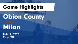 Obion County  vs Milan  Game Highlights - Feb. 7, 2020