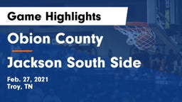 Obion County  vs Jackson South Side  Game Highlights - Feb. 27, 2021