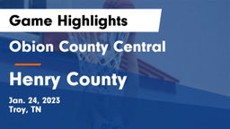Obion County Central  vs Henry County  Game Highlights - Jan. 24, 2023