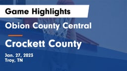 Obion County Central  vs Crockett County  Game Highlights - Jan. 27, 2023