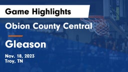 Obion County Central  vs Gleason  Game Highlights - Nov. 18, 2023