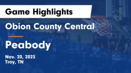 Obion County Central  vs Peabody  Game Highlights - Nov. 20, 2023