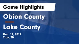 Obion County  vs Lake County  Game Highlights - Dec. 12, 2019