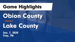 Obion County  vs Lake County  Game Highlights - Jan. 7, 2020