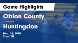 Obion County  vs Huntingdon  Game Highlights - Dec. 14, 2020