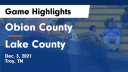 Obion County  vs Lake County  Game Highlights - Dec. 3, 2021