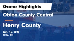 Obion County Central  vs Henry County Game Highlights - Jan. 16, 2023