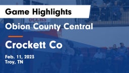 Obion County Central  vs Crockett Co Game Highlights - Feb. 11, 2023