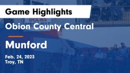 Obion County Central  vs Munford Game Highlights - Feb. 24, 2023