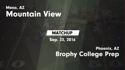 Matchup: Mountain View High vs. Brophy College Prep  2016