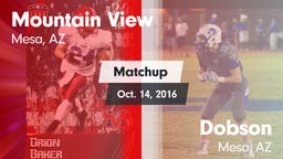 Matchup: Mountain View High vs. Dobson  2016