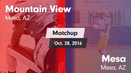 Matchup: Mountain View High vs. Mesa  2016