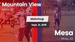 Matchup: Mountain View High vs. Mesa  2018