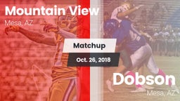 Matchup: Mountain View High vs. Dobson  2018