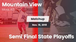 Matchup: Mountain View High vs. Semi Final State Playoffs 2018