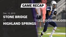 Recap: Stone Bridge  vs. Highland Springs  2015