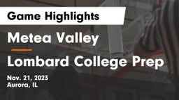 Metea Valley  vs Lombard College Prep Game Highlights - Nov. 21, 2023