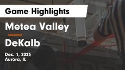 Metea Valley  vs DeKalb  Game Highlights - Dec. 1, 2023